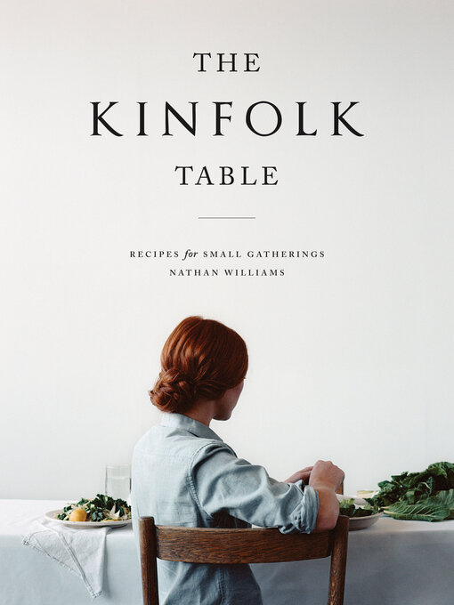 Title details for The Kinfolk Table by Nathan Williams - Available